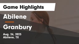 Abilene  vs Granbury  Game Highlights - Aug. 26, 2023