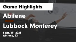Abilene  vs Lubbock Monterey  Game Highlights - Sept. 15, 2023