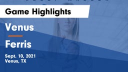 Venus  vs Ferris  Game Highlights - Sept. 10, 2021