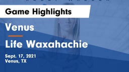 Venus  vs Life Waxahachie  Game Highlights - Sept. 17, 2021