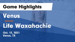 Venus  vs Life Waxahachie  Game Highlights - Oct. 12, 2021