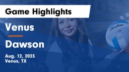 Venus  vs Dawson Game Highlights - Aug. 12, 2023