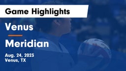 Venus  vs Meridian  Game Highlights - Aug. 24, 2023
