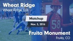 Matchup: Wheat Ridge High vs. Fruita Monument  2016