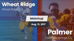 Matchup: Wheat Ridge High vs. Palmer  2017