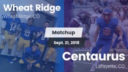 Matchup: Wheat Ridge High vs. Centaurus  2018