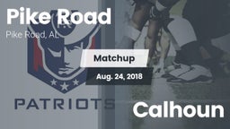 Matchup: Pike Road Schools vs. Calhoun  2018