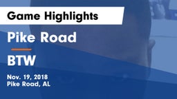 Pike Road  vs BTW  Game Highlights - Nov. 19, 2018