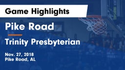 Pike Road  vs Trinity Presbyterian  Game Highlights - Nov. 27, 2018