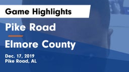 Pike Road  vs Elmore County  Game Highlights - Dec. 17, 2019