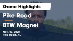 Pike Road  vs BTW Magnet Game Highlights - Nov. 20, 2020