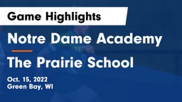 Notre Dame Academy vs The Prairie School Game Highlights - Oct. 15, 2022