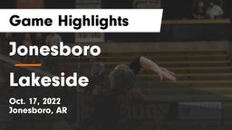 Jonesboro  vs Lakeside  Game Highlights - Oct. 17, 2022