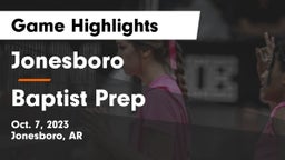 Jonesboro  vs Baptist Prep  Game Highlights - Oct. 7, 2023