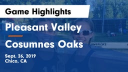Pleasant Valley  vs Cosumnes Oaks  Game Highlights - Sept. 26, 2019