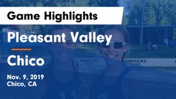 Pleasant Valley  vs Chico  Game Highlights - Nov. 9, 2019