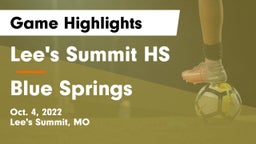 Lee's Summit HS vs Blue Springs  Game Highlights - Oct. 4, 2022