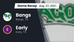 Recap: Bangs  vs. Early  2021