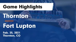 Thornton  vs Fort Lupton  Game Highlights - Feb. 25, 2021