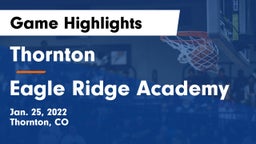 Thornton  vs Eagle Ridge Academy Game Highlights - Jan. 25, 2022