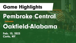 Pembroke Central vs Oakfield-Alabama  Game Highlights - Feb. 15, 2023