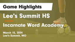 Lee's Summit HS vs Incarnate Word Academy Game Highlights - March 15, 2024
