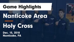 Nanticoke Area  vs Holy Cross  Game Highlights - Dec. 15, 2018