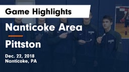 Nanticoke Area  vs Pittston  Game Highlights - Dec. 22, 2018