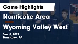 Nanticoke Area  vs Wyoming Valley West  Game Highlights - Jan. 8, 2019