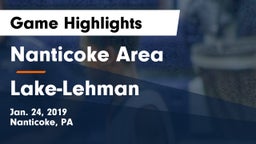 Nanticoke Area  vs Lake-Lehman  Game Highlights - Jan. 24, 2019