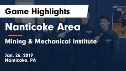 Nanticoke Area  vs Mining & Mechanical Institute  Game Highlights - Jan. 26, 2019