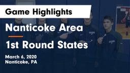 Nanticoke Area  vs 1st Round States Game Highlights - March 6, 2020
