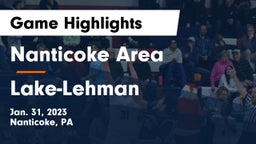Nanticoke Area  vs Lake-Lehman  Game Highlights - Jan. 31, 2023