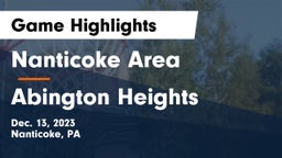 Nanticoke Area  vs Abington Heights  Game Highlights - Dec. 13, 2023