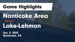 Nanticoke Area  vs Lake-Lehman  Game Highlights - Jan. 9, 2024