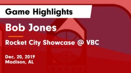 Bob Jones  vs Rocket City Showcase @ VBC Game Highlights - Dec. 20, 2019