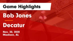 Bob Jones  vs Decatur  Game Highlights - Nov. 30, 2020