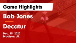 Bob Jones  vs Decatur  Game Highlights - Dec. 15, 2020