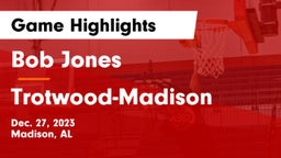 Bob Jones  vs Trotwood-Madison  Game Highlights - Dec. 27, 2023