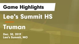 Lee's Summit HS vs Truman  Game Highlights - Dec. 30, 2019