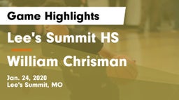 Lee's Summit HS vs William Chrisman  Game Highlights - Jan. 24, 2020