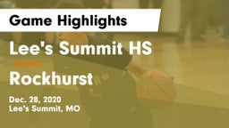 Lee's Summit HS vs Rockhurst  Game Highlights - Dec. 28, 2020