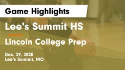 Lee's Summit HS vs Lincoln College Prep  Game Highlights - Dec. 29, 2020
