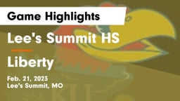 Lee's Summit HS vs Liberty  Game Highlights - Feb. 21, 2023