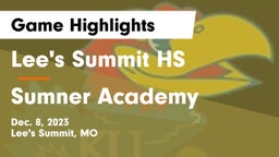 Lee's Summit HS vs Sumner Academy  Game Highlights - Dec. 8, 2023