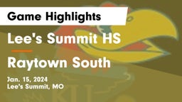 Lee's Summit HS vs Raytown South  Game Highlights - Jan. 15, 2024
