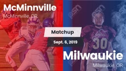 Matchup: McMinnville High vs. Milwaukie  2019