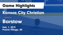 Kansas City Christian  vs Barstow  Game Highlights - Feb. 1, 2019