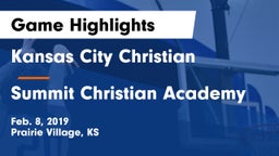 Kansas City Christian  vs Summit Christian Academy Game Highlights - Feb. 8, 2019