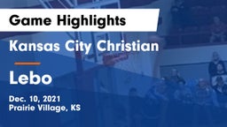 Kansas City Christian  vs Lebo  Game Highlights - Dec. 10, 2021